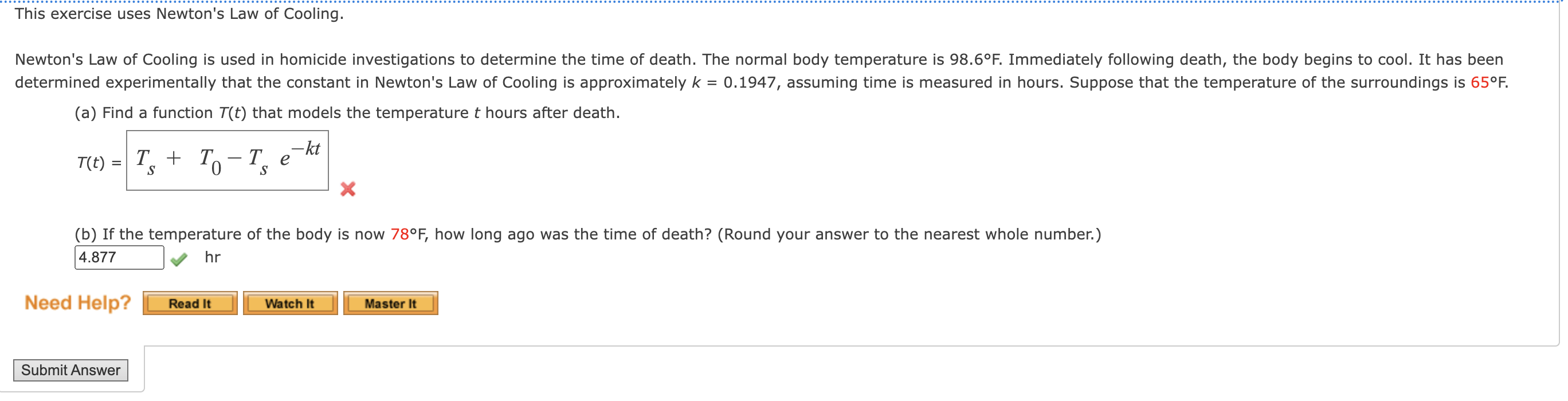This exercise uses Newton's Law of Cooling.