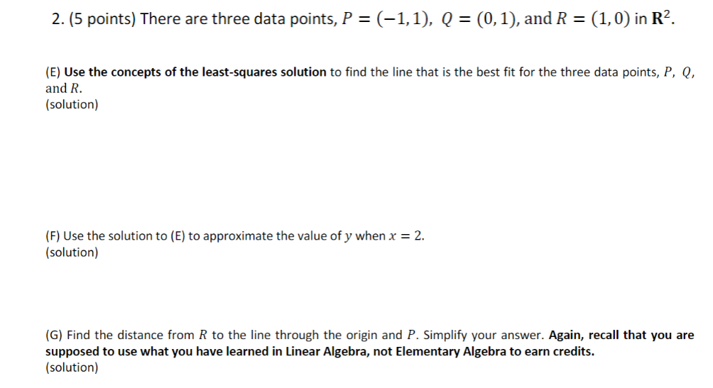 2. (5 points} There are three data points, P =
