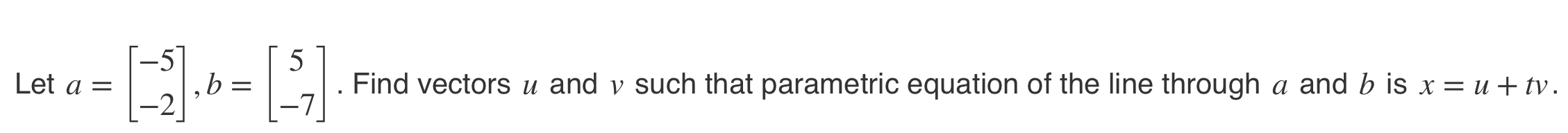 [ 7] . Find vectors u and v such that parametric