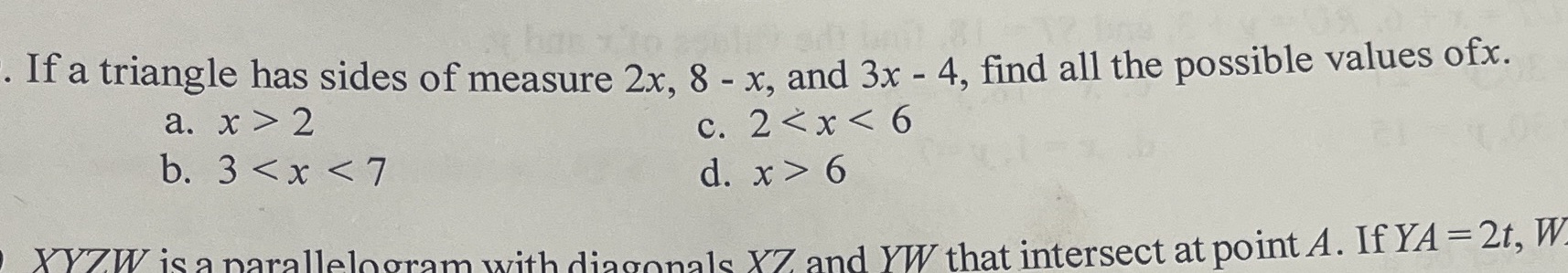 If a triangle has sides of measure 2x, 8 - x, and