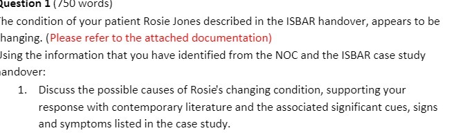 Question 1 (750 words) he condition of your