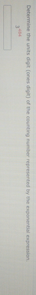 22 Determine the units digit (ones digit) 3484