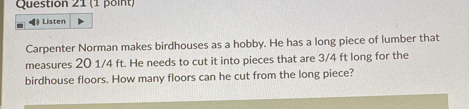 Question 21 (1 point) Listen Carpenter Norman