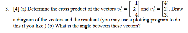 Please show work by TYPING the vectors can be