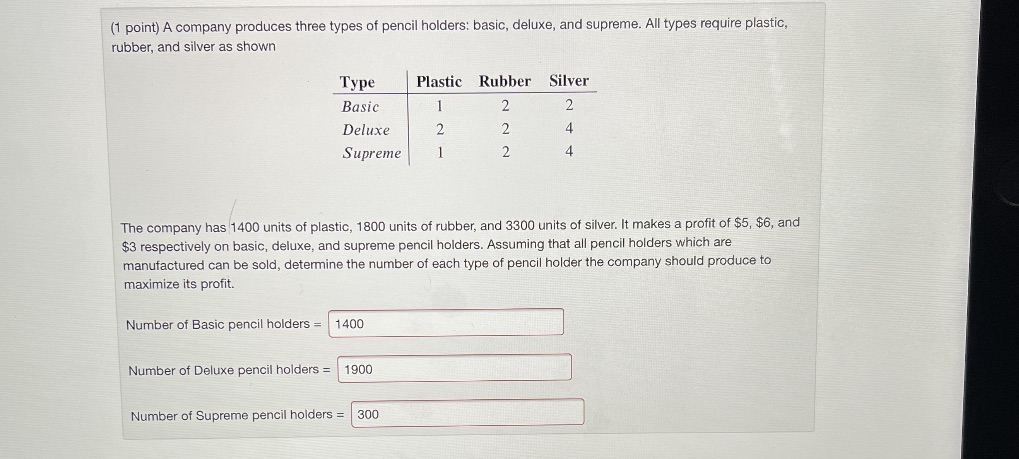 (1 point) A company produces three types of