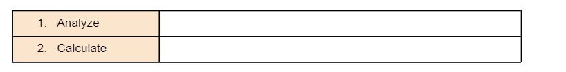 1. Analyze 2. Calculate