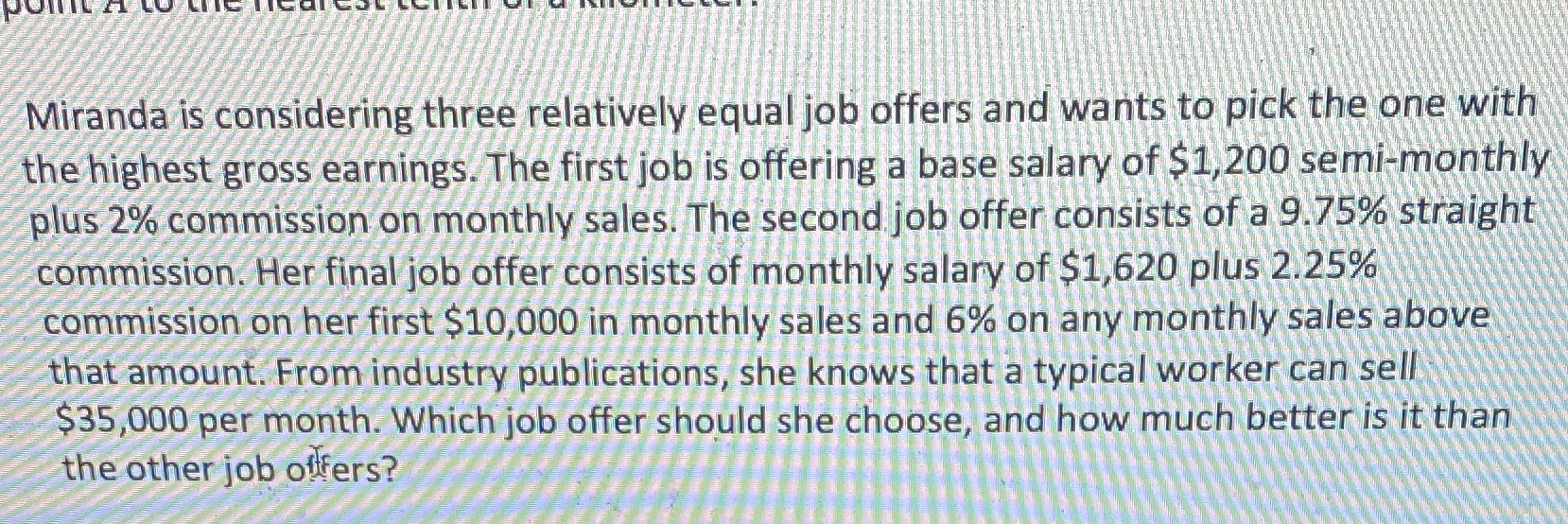 Miranda is considering three relatively equal job