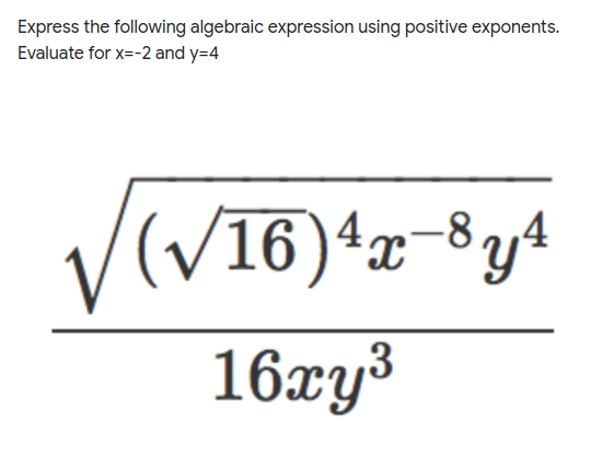 1. Express the following algebraic expression