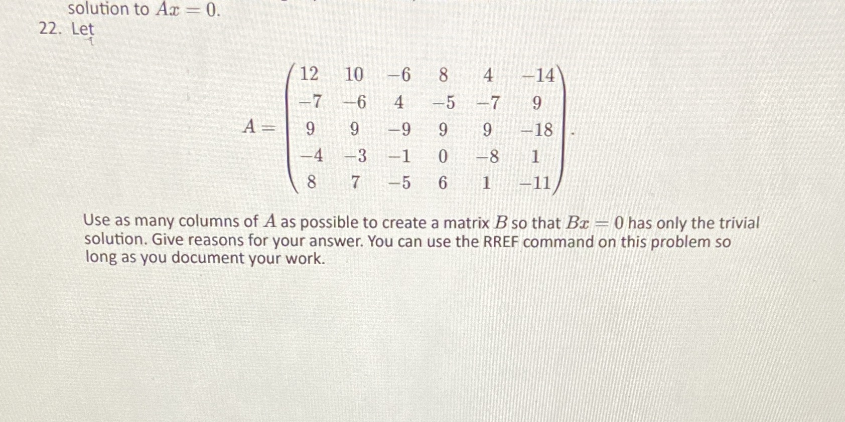 Need help with these solution to Ar = 0. 22. Let