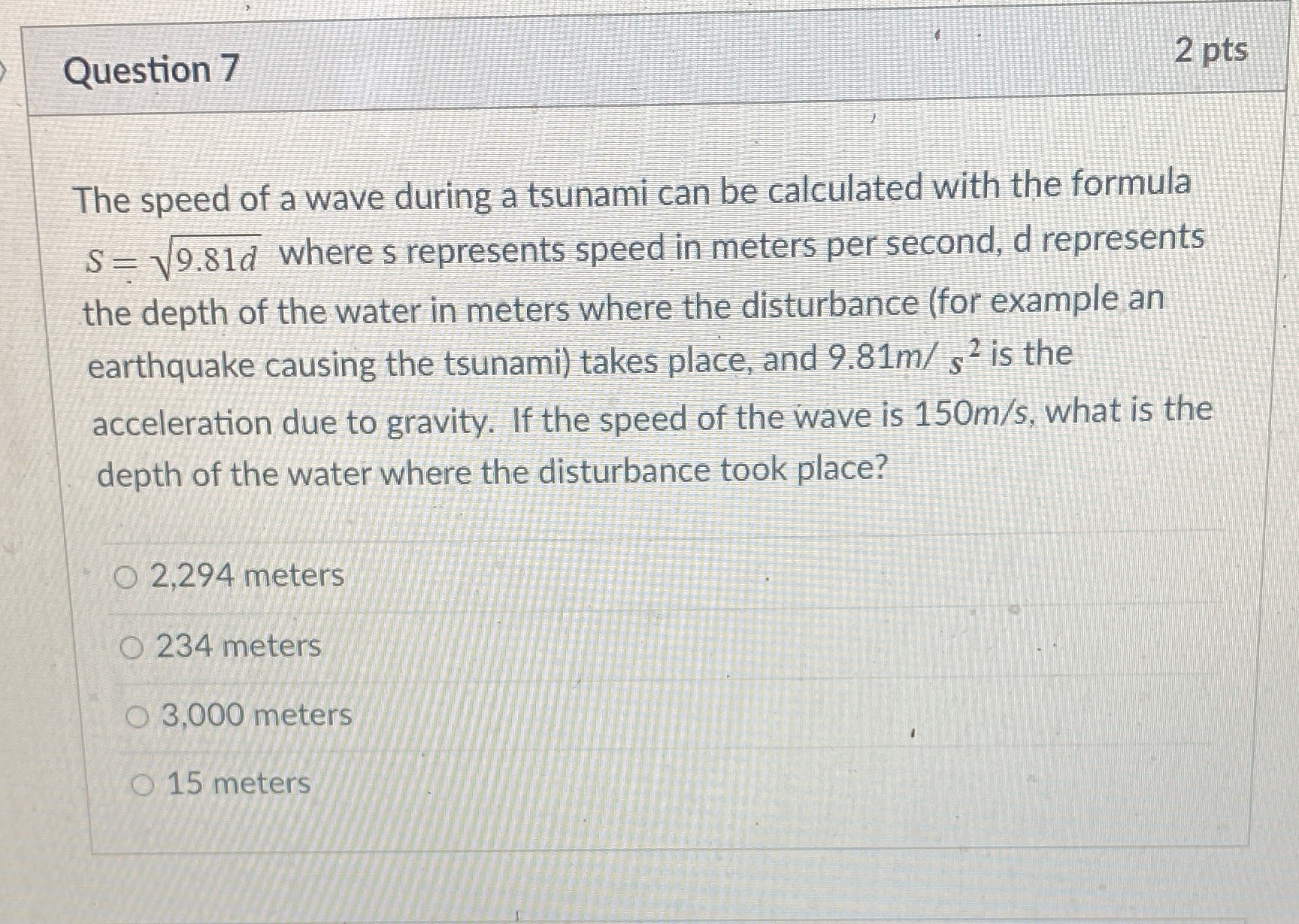 Question 7 2 pts The speed of a wave during a