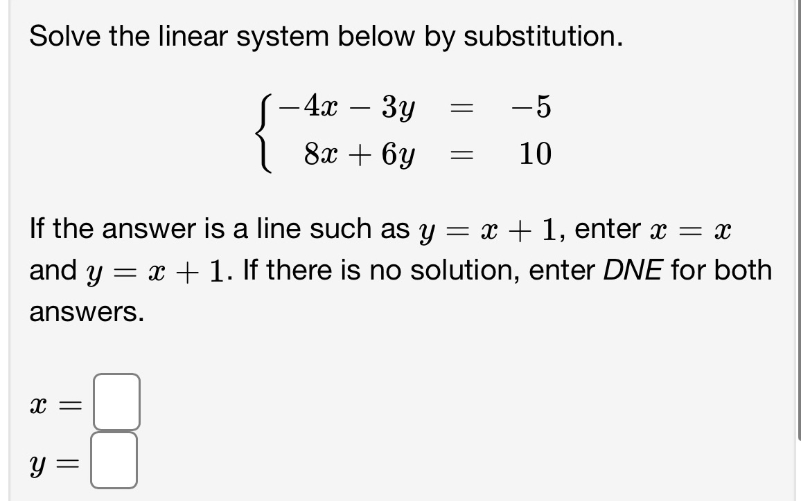 Solve the linear system below by substitution.