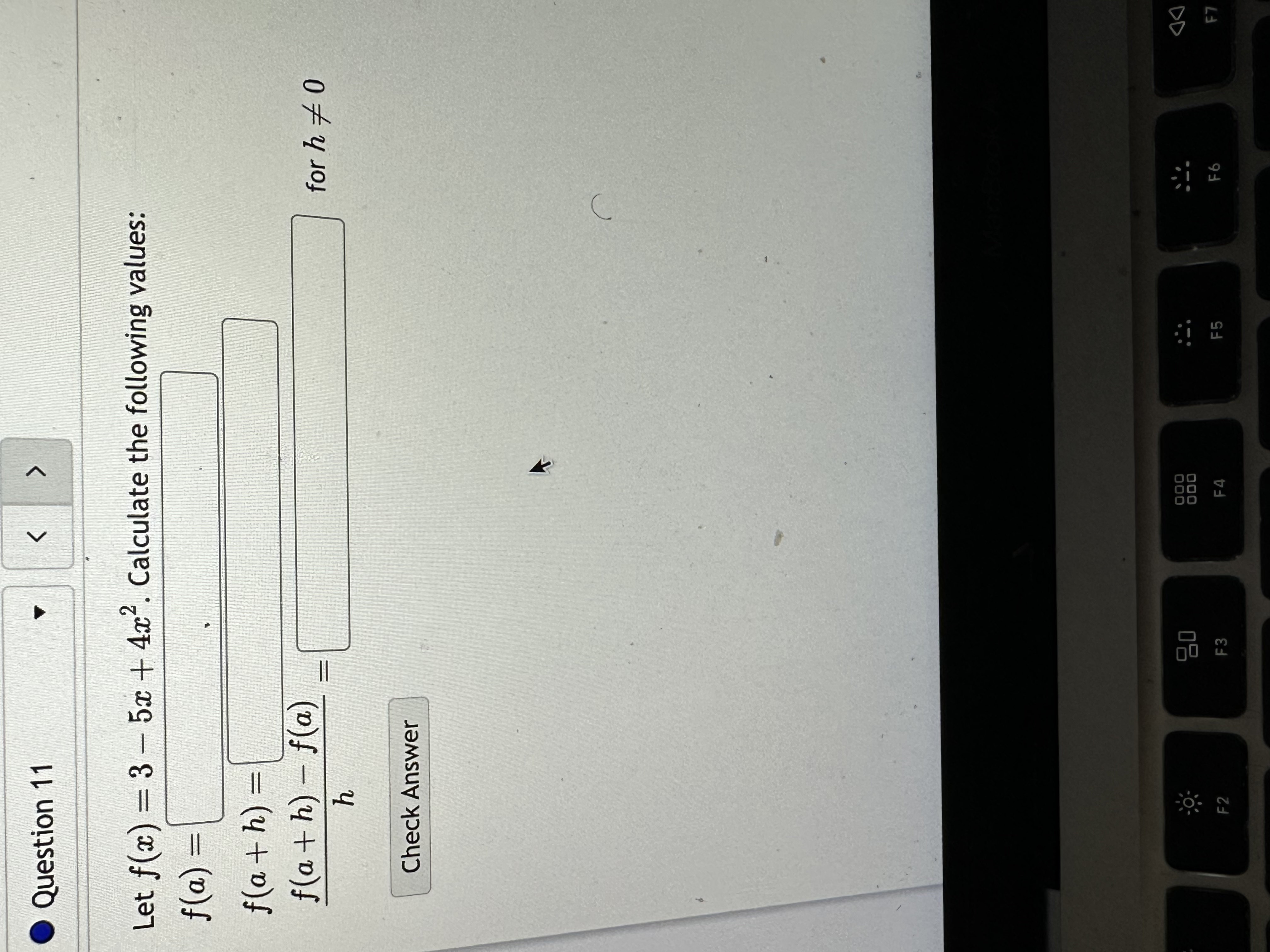Question 10 K Given the function f(x) = -4 + x,