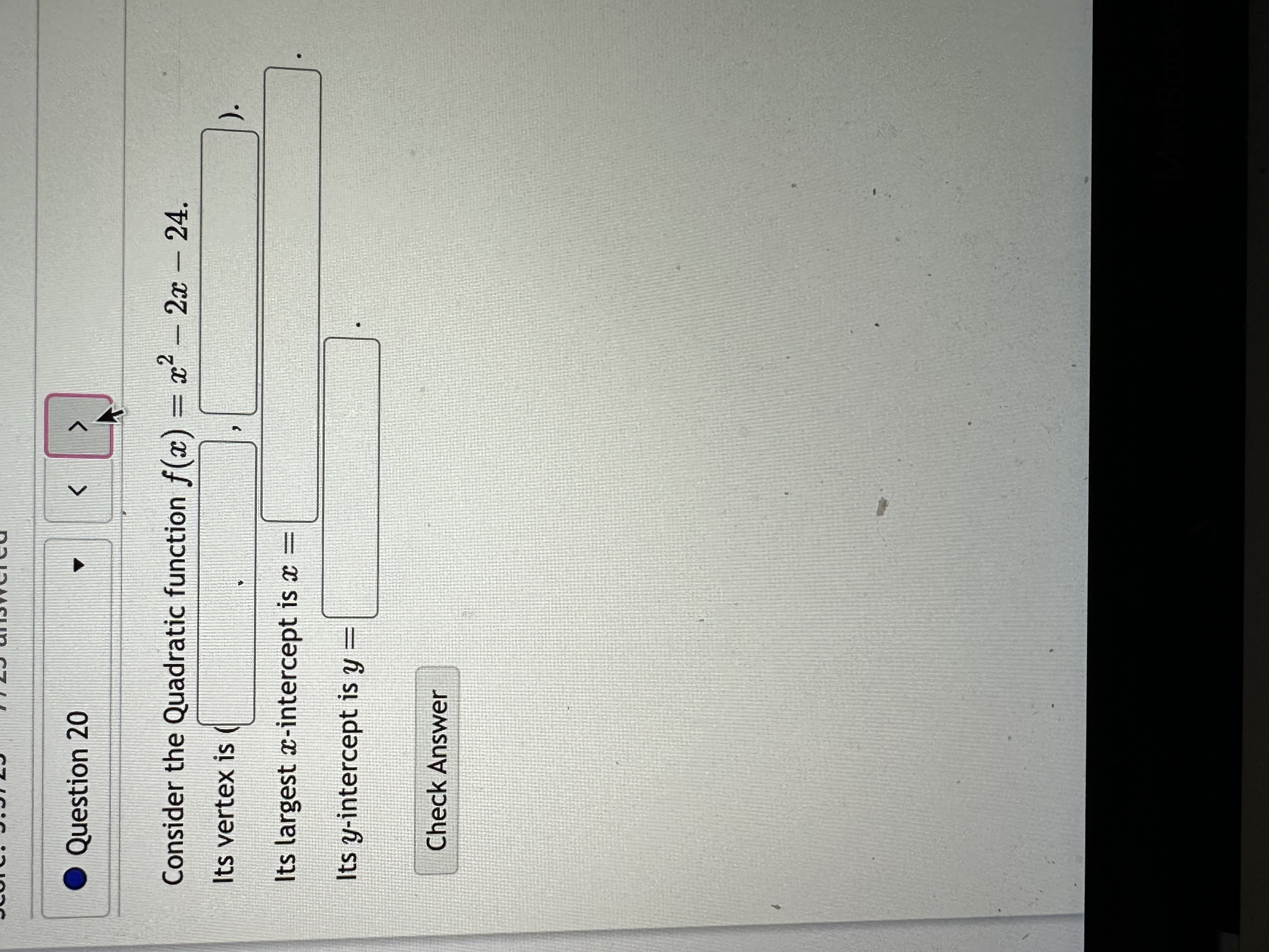 Question 10 K Given the function f(x) = -4 + x,