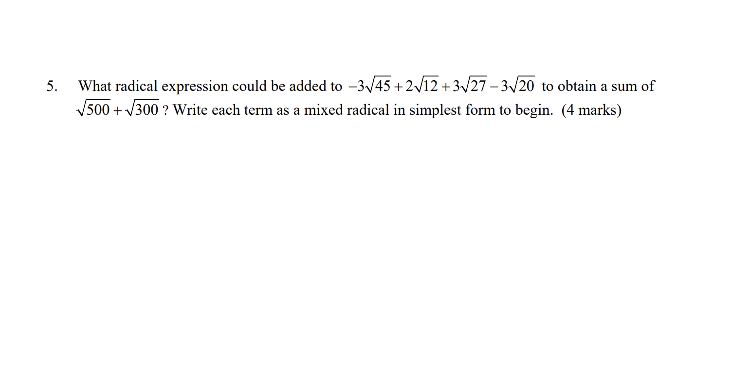 5. What radical expression could be added to