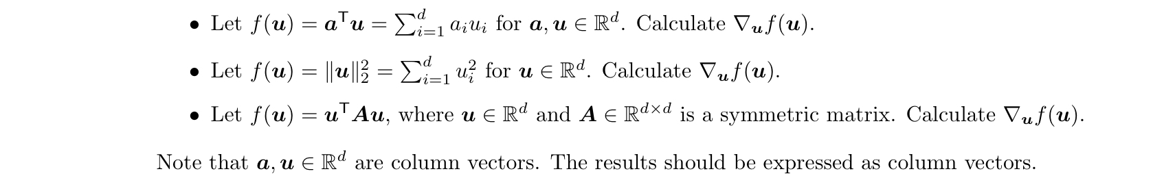 . Let f(u) = au = _jaiui for a, u E Rd. Calculate