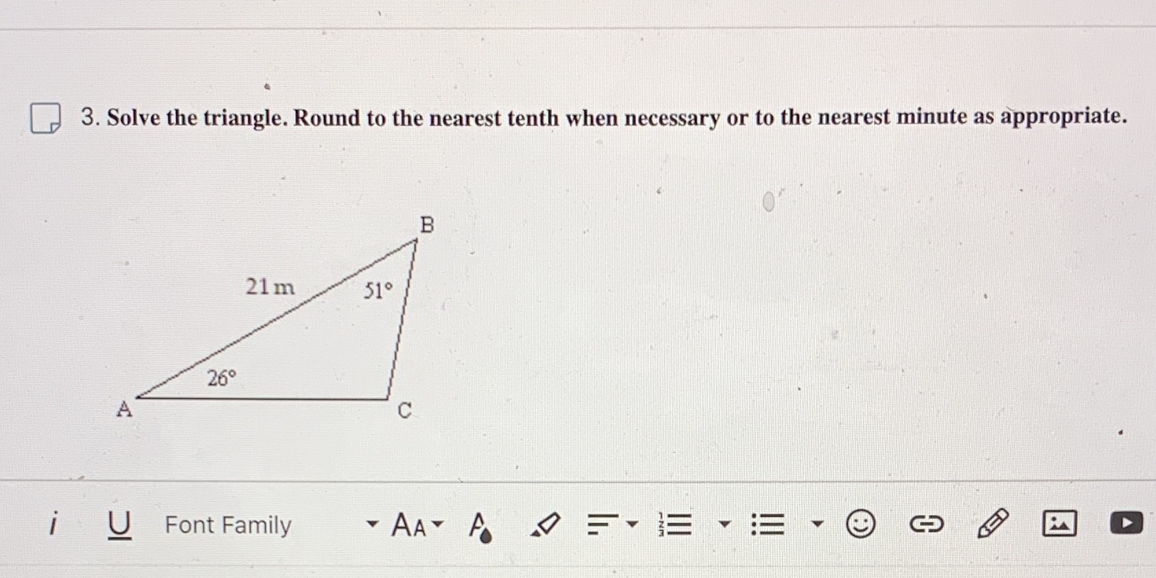 3. Solve the triangle. Round to the nearest tenth