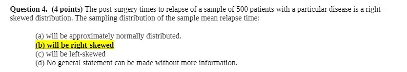 Question 4. {4 paints) The postsurgery times to