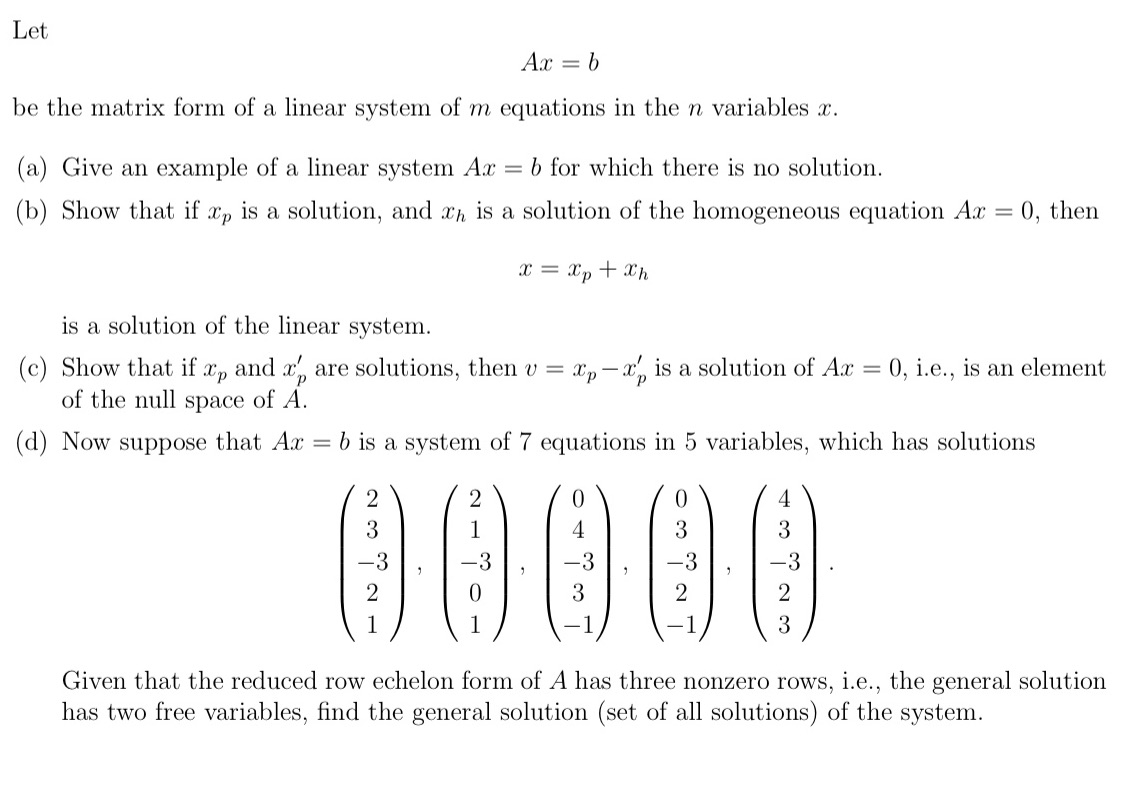 Let A7: = b be the matrix form of a linear system