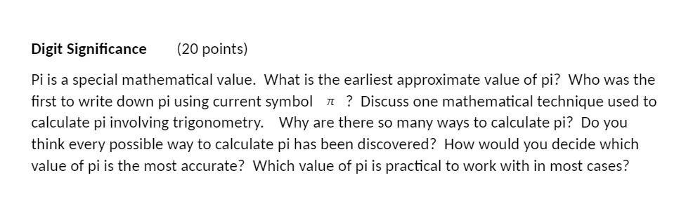 Digit Significance (20 points) Pi is a special