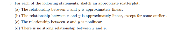 3. For each of the following statements, sketch