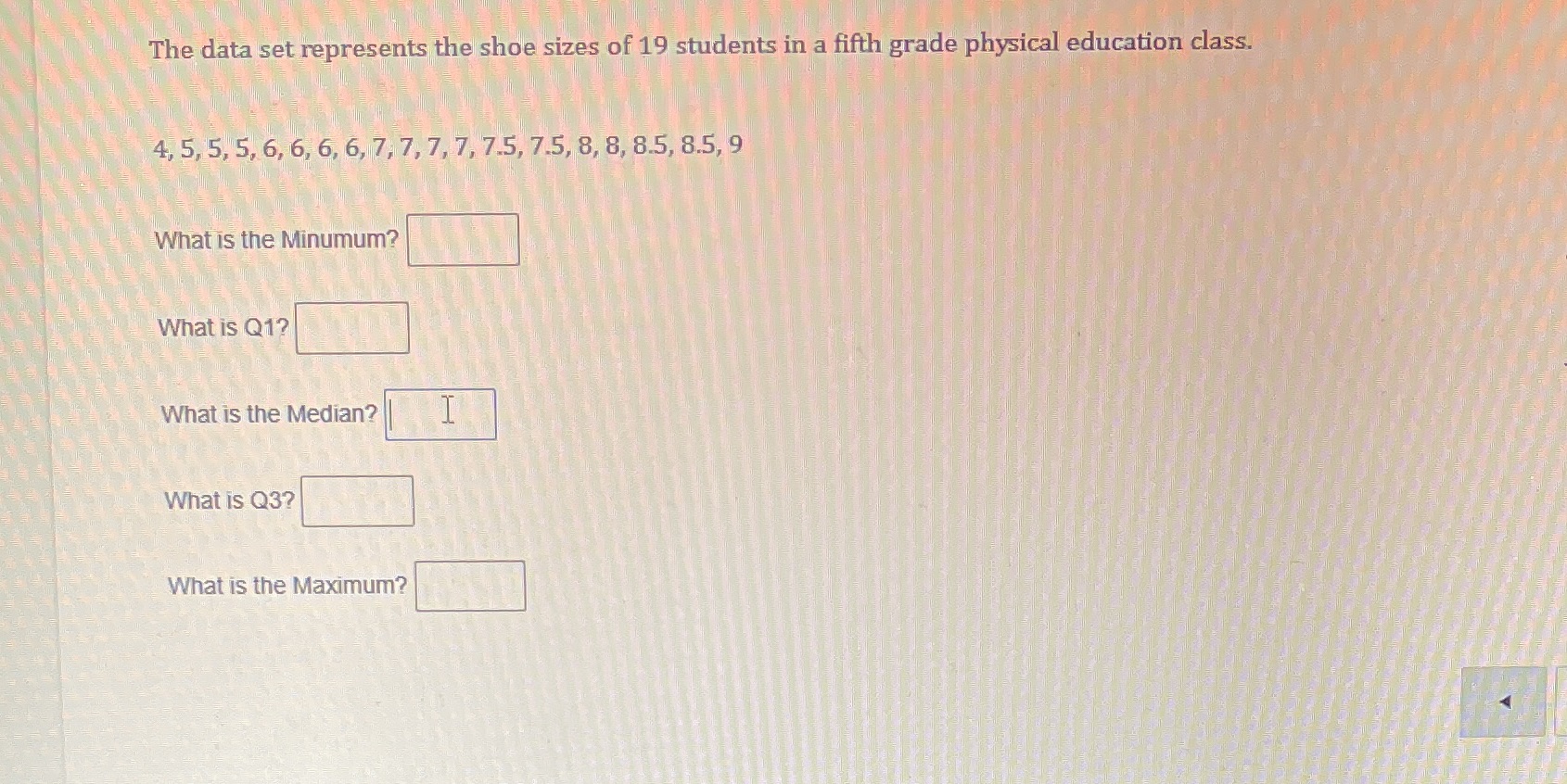 The data set represents the shoe sizes of 19