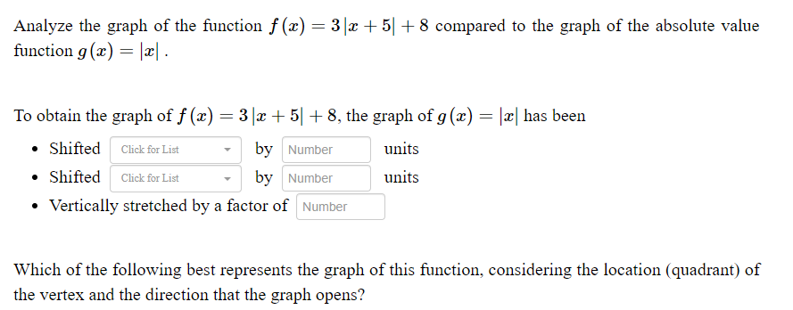 Analyze the graph of the function f (x) = 3 x + 5