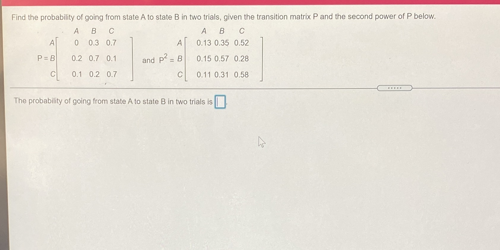 Find the probability of going from state A to