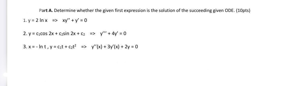 Part A. Determine whether the given first