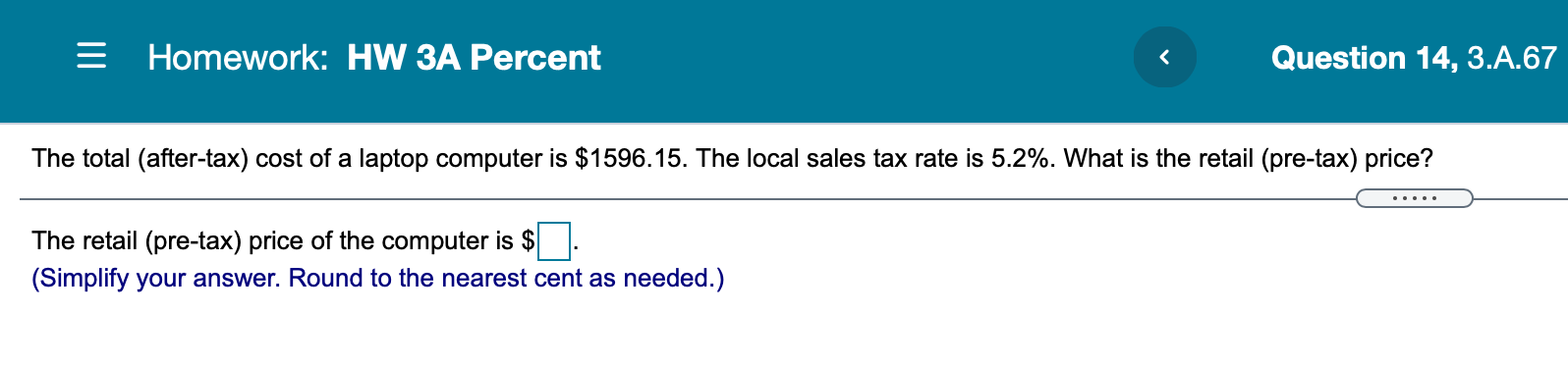 Homework: HW 3A Percent Question 14, 3.A.67 The