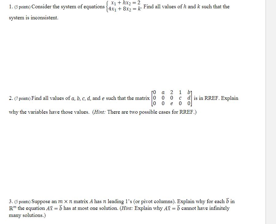 LINEAR ALGEBRA + hx = 2 1. (5 points) Consider