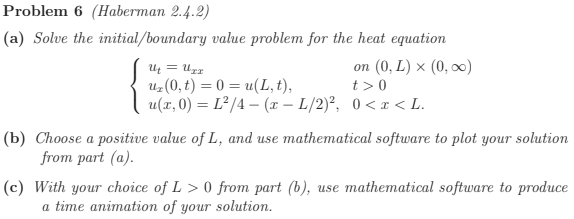 Problem 6 (Haberman 2.4.2) (a) Solve the