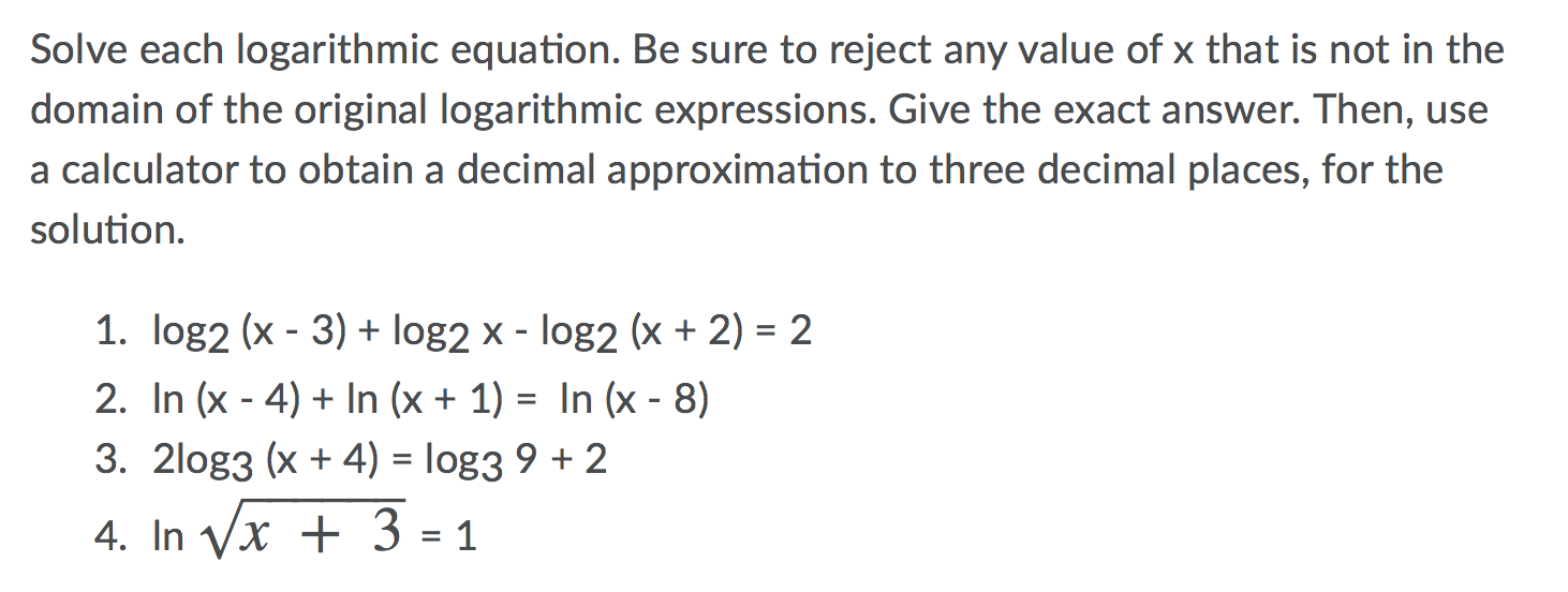 attached below Solve each logarithmic equation.