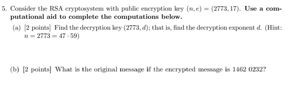 5. Consider the RSA cryptosystem with public