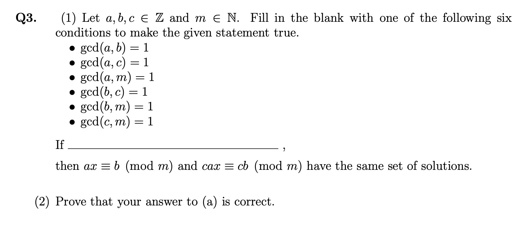 Q3. (1) Let a,b,c E Z and m E N. Fill in the