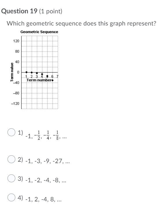 Question 11 (1 point) In a geometric sequence, to