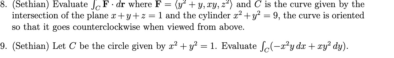 8. (Sethian) Evaluate ], F . dr where F =