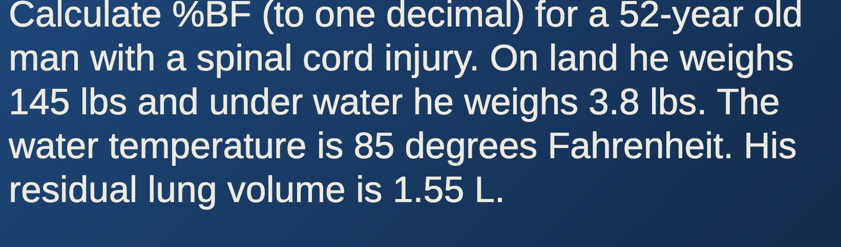 Ca cu ate %BF to one oeCIma or a 52-year o . man