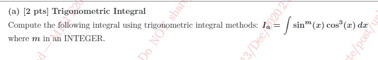 9 (a) [2 pts] Trigonometric Integral shar Compute