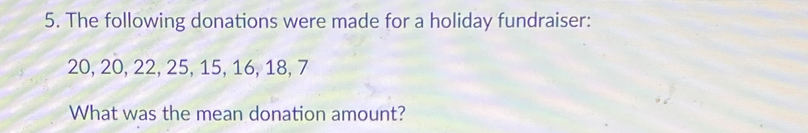 5. The following donations were made for a