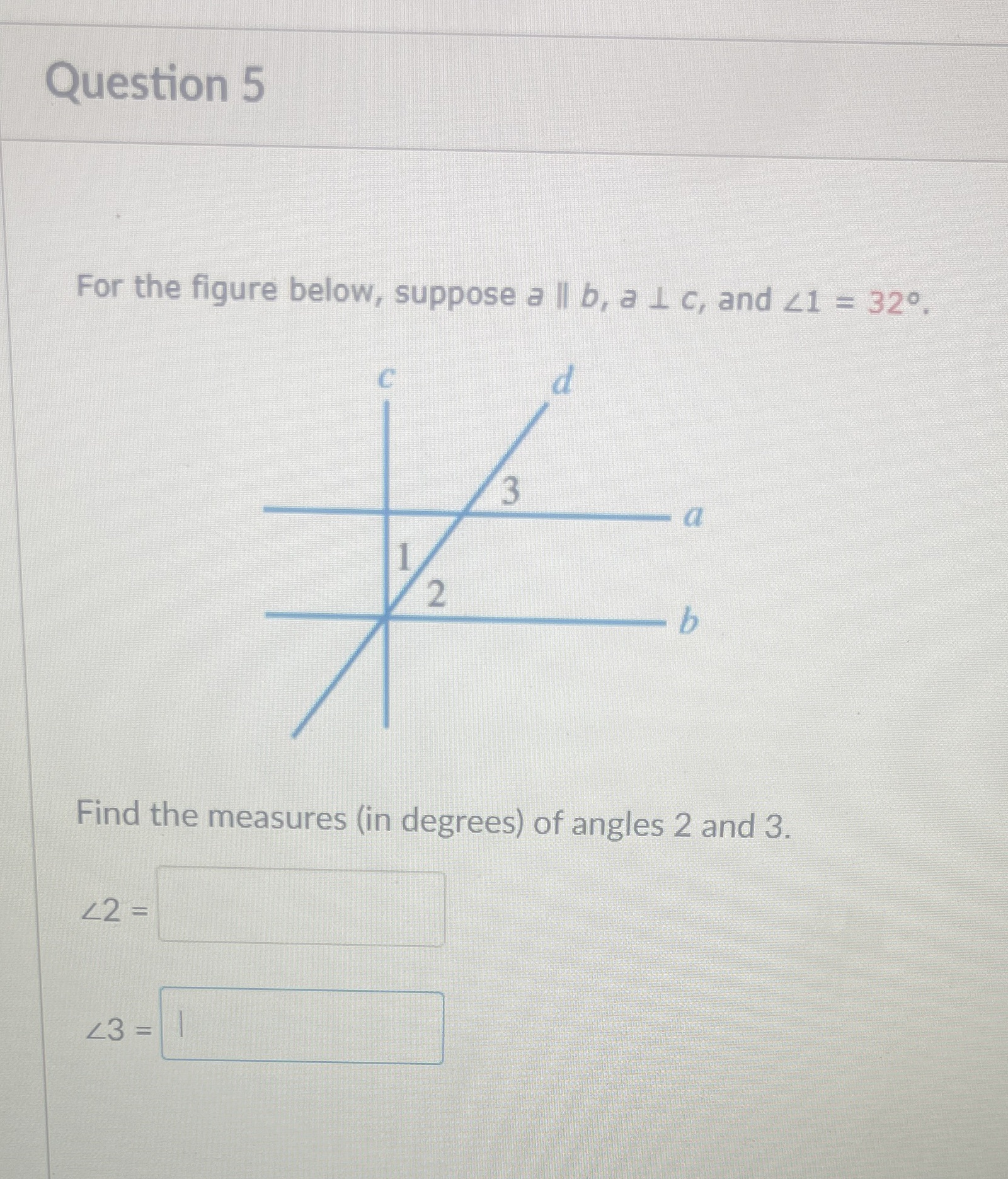 Question 5 For the figure below, suppose a ll b,