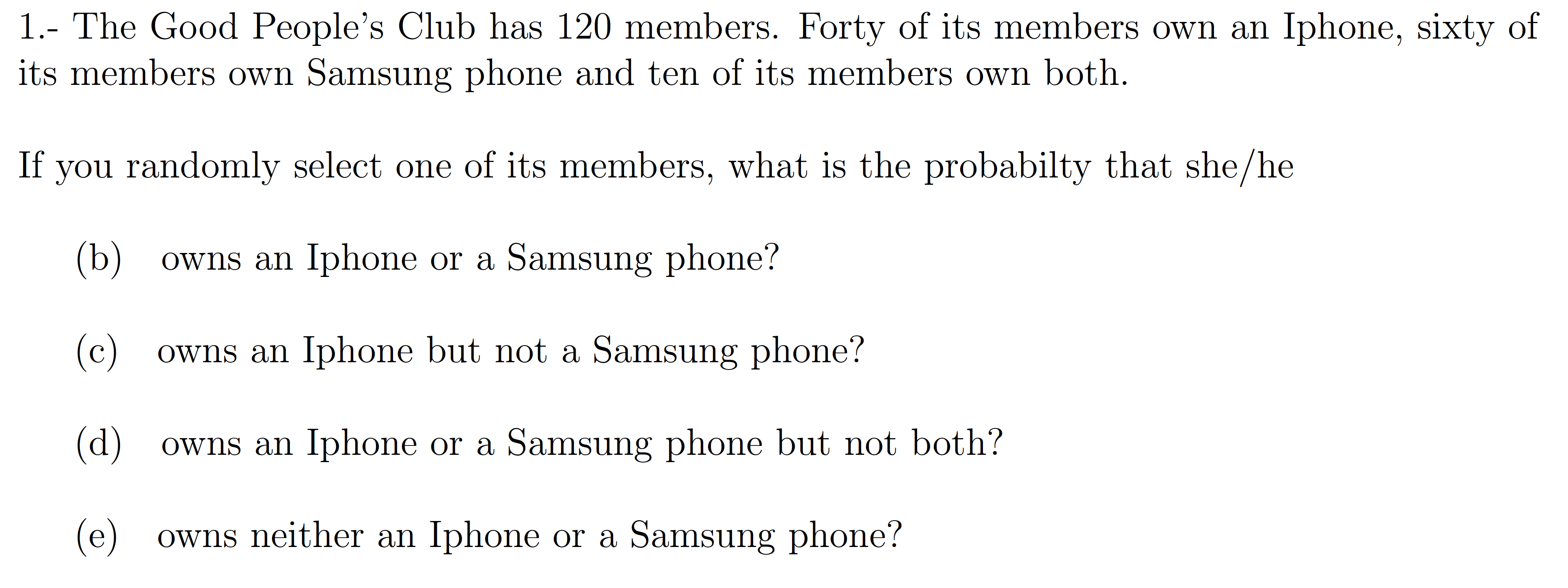 1.- The Good People's Club has 120 members.