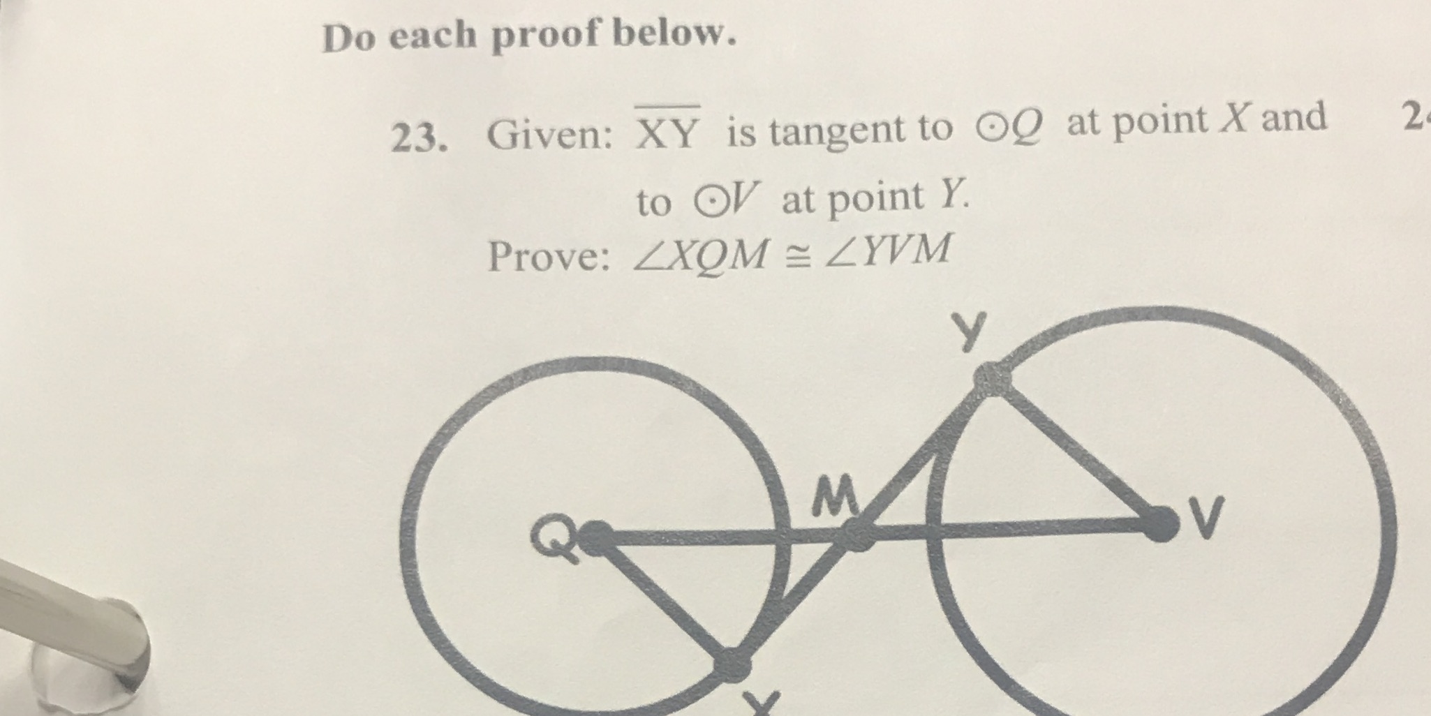 Do each proof below. 23. Given: XY is tangent to
