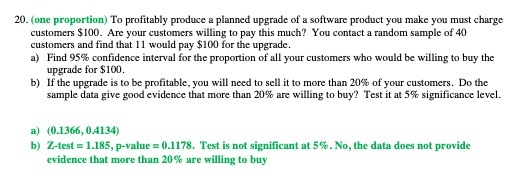 20. (one proportion) To profitably produce a