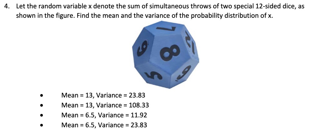 4. Let the random variable x denote the sum of