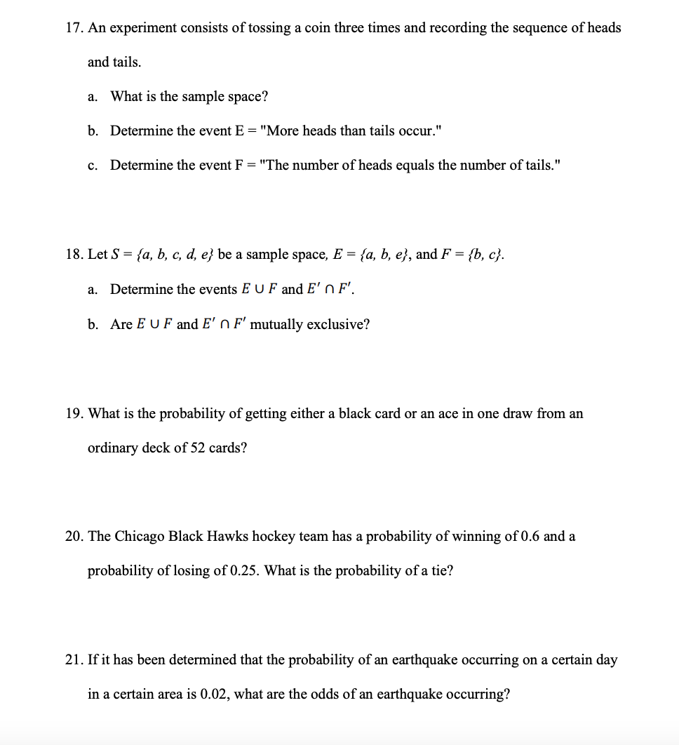 Please answer 17. through 21. 17. An experiment