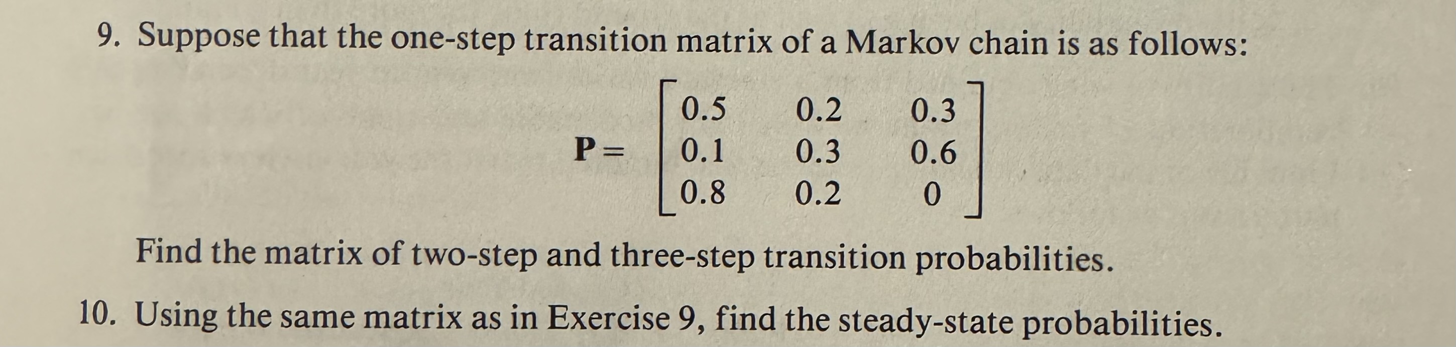 9. Suppose that the one-step transition matrix of