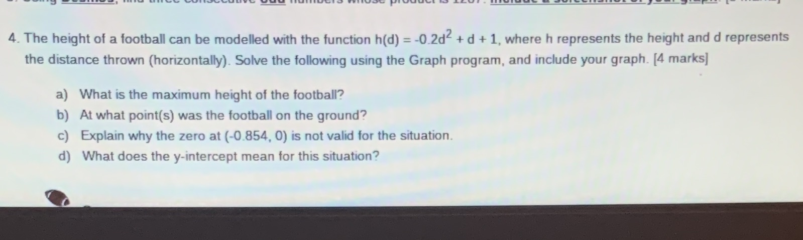 4. The height of a football can be modelled with