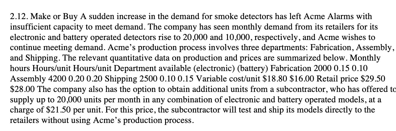2.12. Make or Buy A sudden increase in the demand
