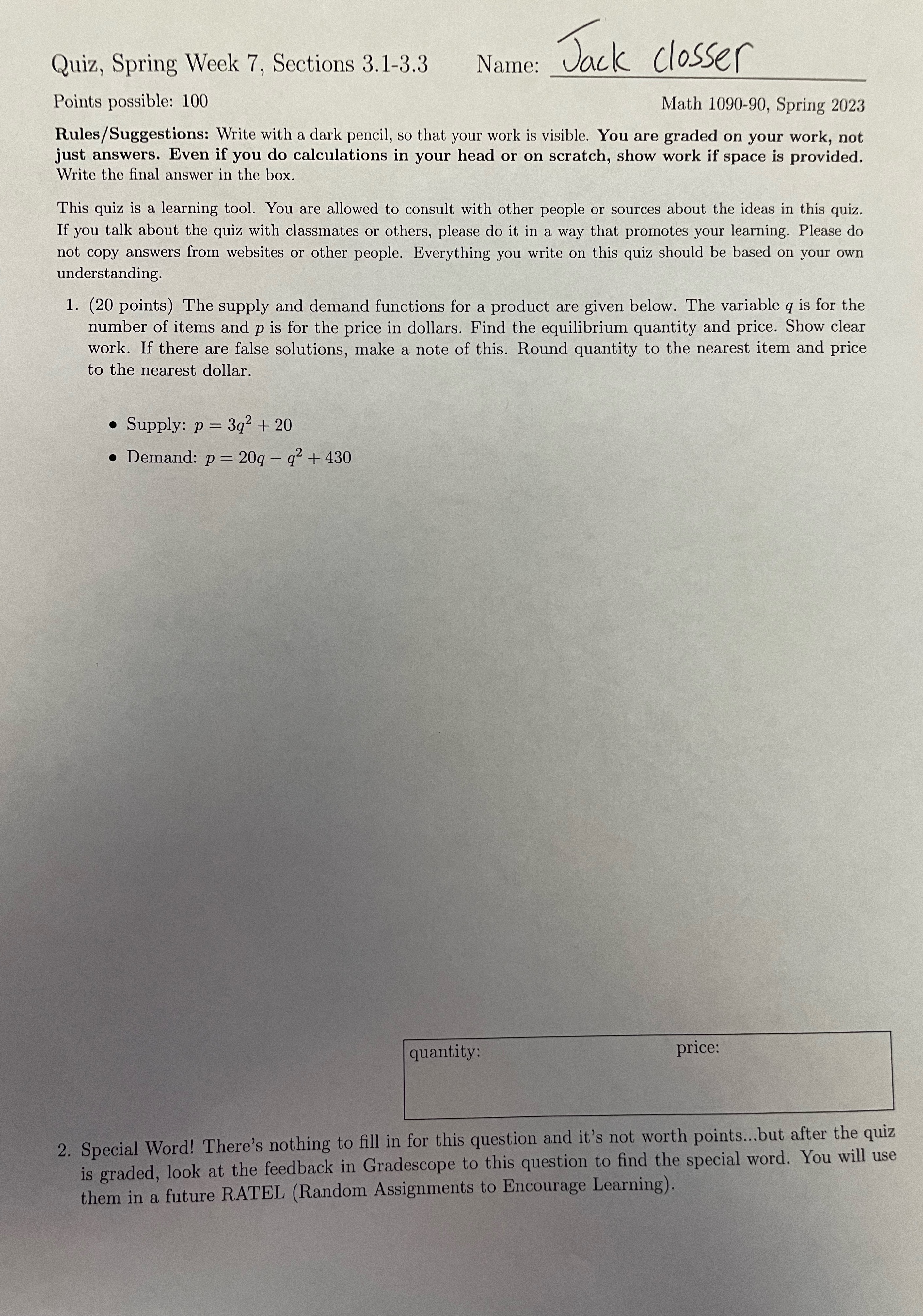 Quiz, Spring Week 7, Sections 3.1-3.3 Name: Jack