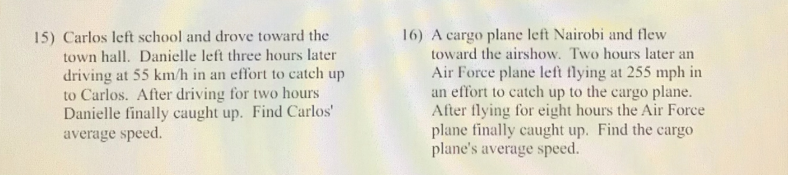 15) Carlos left school and drove toward the 16) A